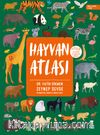 Hayvan Atlası (Ciltli- Dünya Haritası ve Çıkartma Hediyeli)