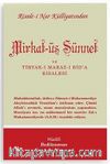 Mirkat-üs Sünnet ve Tiryak-ı Maraz-ı Bid'a Risalesi - Orta Boy (Kod:408)