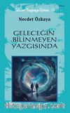 Geleceğin Bilinmeyen Yazgısında