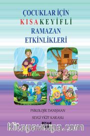 Çocuklar İçin Kısa Keyifli Ramazan Etkinlikleri