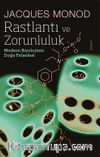 Rastlantı ve Zorunluluk & Modern Biyolojinin Doğa Felsefesi
