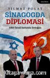 Sinagogda Diplomasi & ABD-İsrail Hattında Erdoğan