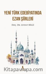 Yeni Türk Edebiyatında Ezan Şiirleri