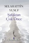 Şafaktan Çok Önce  