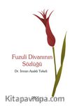 Fuzuli Divanının Sözlüğü