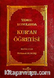 Temel Konularda Kur'an Öğretisi (Ciltli-Metinli)