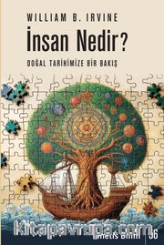 İnsan Nedir? <br /> Doğal Tarihimize Bir Bakış
