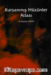 Kutsanmış Hüzünler Atlası
