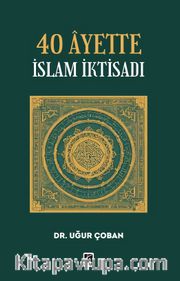 40 Âyette İslam İktisadı