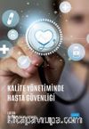 Kalite Yönetiminde Hasta Güvenliği