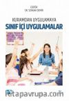Kuramdan Uygulamaya Sınıf İçi Uygulamalar