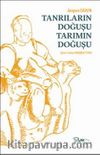 Tanrıların Doğuşu Tarımın Doğuşu