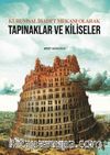 Kurumsal İbadet Mekanı Olarak Tapınaklar ve Kiliseler