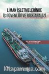 Liman İşletmelerinde İş Güvenliği ve Risk Analizi