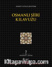 Osmanlı Şiiri Kılavuzu (7. Cilt) (Hindistan - Jüpiter)