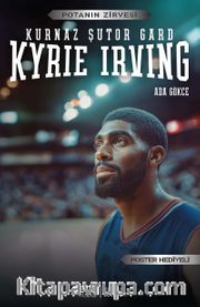 Kurnaz Şutör Gard Kyrie Irving