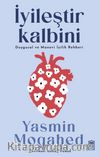 İyileştir Kalbini & Duygusal ve Manevi İyilik Rehberi