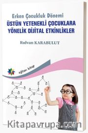 Erken Çocukluk Dönemi Üstün Yetenekli Çocuklara Yönelik Dijital Etkinlikler