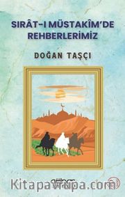 Sırat-ı Müstakimde Rehberimiz