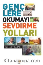 Gençlere Okumayı Sevdirme Yolları