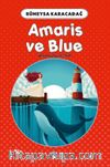 Amaris ve Blue
