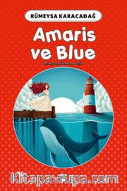 Amaris ve Blue