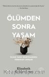Ölümden Sonra Yaşam  & Ölüme Yakın Deneyimlerden Öğrenilen Dersler