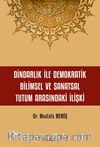 Dindarlık İle Demokratik Bilimsel ve Sanatsal Tutum Arasındaki İlişki