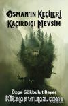 Osman’ın Keçileri Kaçırdığı Mevsim