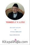 Tebrizli Nazir Hayatı, Sanatı ve Türkçe Şiirleri