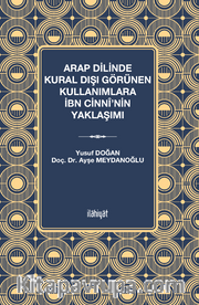 Arap Dilinde Kural Dışı Görünen Kullanımlara İbn Cinnî'nin Yaklaşımı