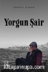 Yorgun Şair