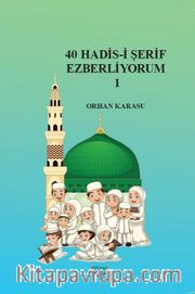 40 Hadis-i Şerif Ezberliyorum 1