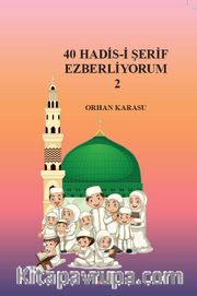 40 Hadis-i Şerif Ezberliyorum 2
