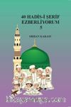 40 Hadis-i Şerif Ezberliyorum 5