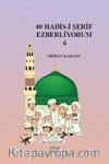40 Hadis-i Şerif Ezberliyorum 6