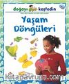 Doğayı Keşfedin / Yaşam Döngüleri