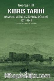 Kıbrıs Tarihi Osmanlı ve İngiliz İdaresi Dönemi (1571-1948)