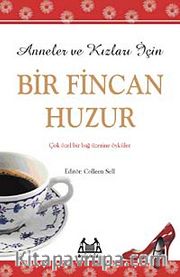 Anneler ve Kızları İçin Bir Fincan Huzur