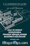 Aile ve Konut Konusunda Fransız Mimarlarının Bugünkü Eğilimleri