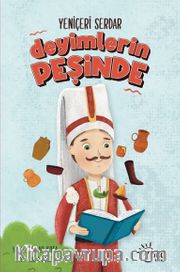 Yeniçeri Serdar Deyimlerin Peşinde