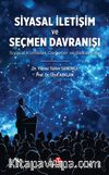 Siyasal İletişim Ve Seçmen Davranışı