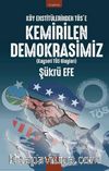 Köy Enstitülerinden Tös’e Kemirilen Demokrasimiz
