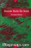 Denizde Mutlu Bir Balık