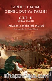 Tarih-i Umumi - Genel Dünya Tarihi Cilt: II Roma Tarihi