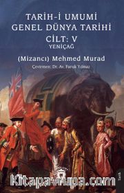 Tarih-i Umumi - Genel Dünya Tarihi Cilt: V Yeniçağ