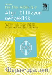 Algı İllüzyon Gerçeklik 