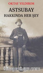 Astsubay Hakkında Her Şey
