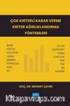 Çok Kriterli Karar Verme Kriter Ağırlıklandırma Yöntemleri