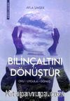 Bilinçaltını Dönüştür & Oku-Uygula-Dönüş